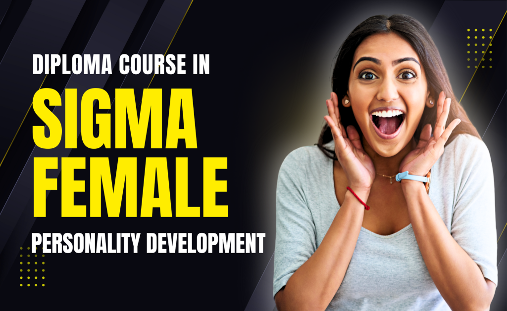 Diploma Course in Sigma Female Personality Development certificate with bold, modern typography